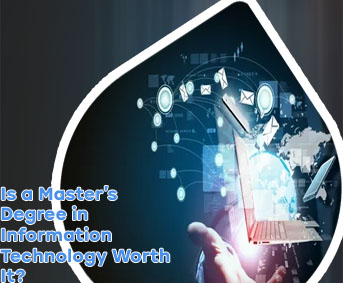 Masters in information technology worth it